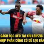 Cách Đọc Kèo Tài Xỉu Leipzig