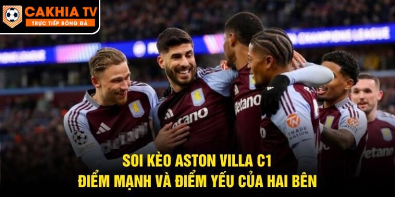 Soi Kèo Aston Villa C1